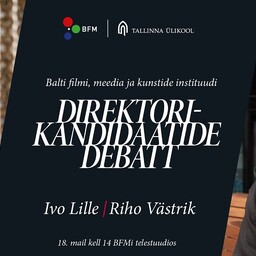Otse kell 14: BFMi direktorikandidaatide debatt